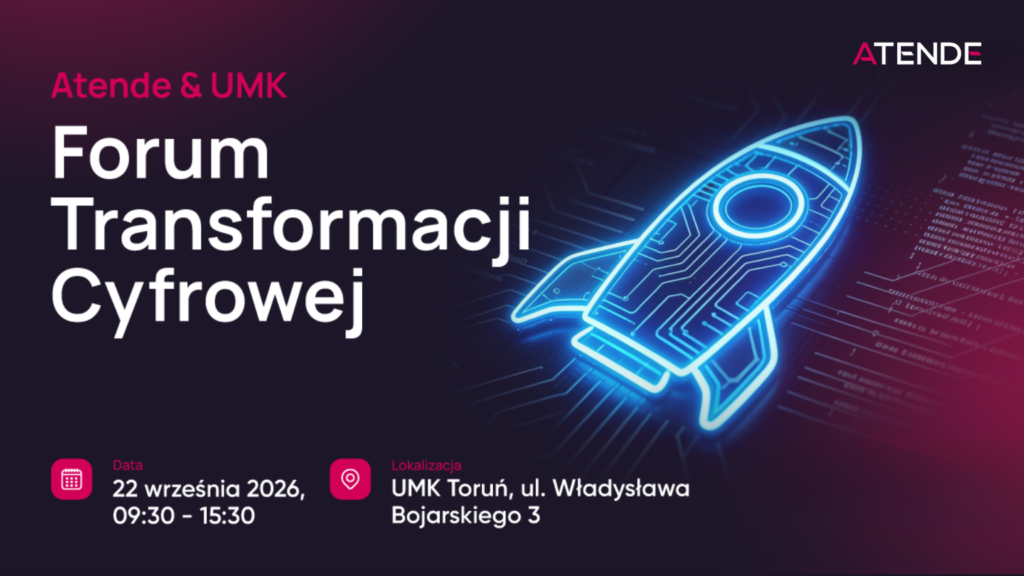 Atende & UMK Forum Transformacji Cyfrowej